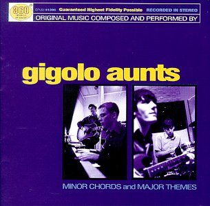 Gigolo Aunts/Minor Chords & Major Themes